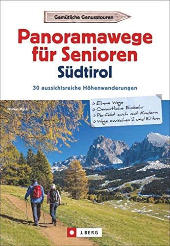 "Panoramawege in Südtirol für Senioren"