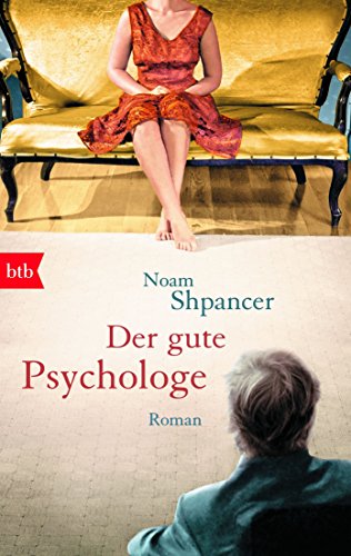 "Der gute Psychologe: Ein Roman"