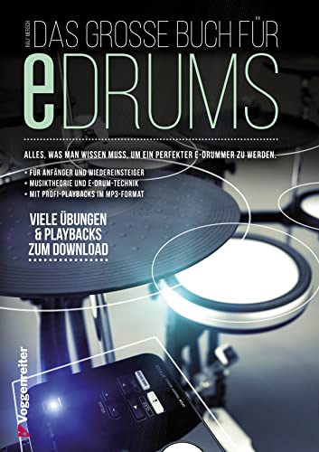 E-Drums für Anfänger: Das ultimative Buch.