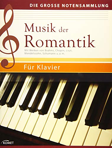 Romantische Klaviermusik: Werke von Brahms, Chopin, Liszt - Notensammlung